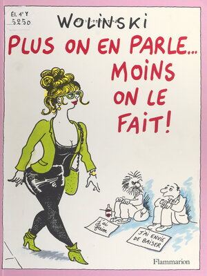 cover image of Plus on en parle... moins on le fait !